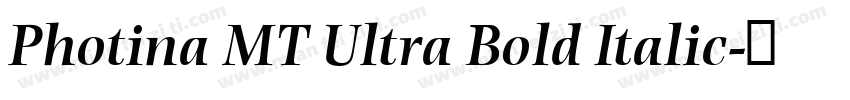 Photina MT Ultra Bold Italic字体转换